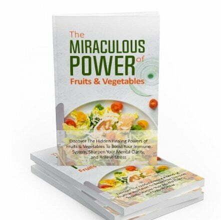 The Miraculous Power of Fruits and Vegetables - eBook with Resell Rights